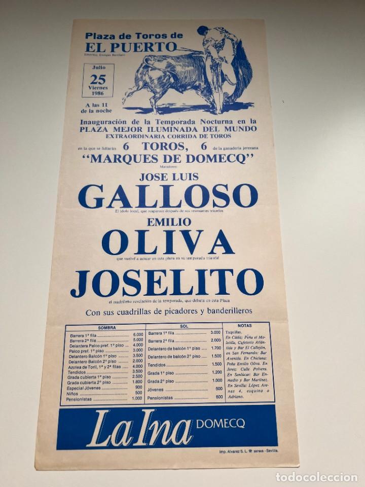 Tauromaquia: CARTEL. PLAZA DE TOROS DE EL PUERTO. 1986. GANADERIA DOMECQ. J.L. GALLOSO. EMILIO OLIVA. JOSELITO