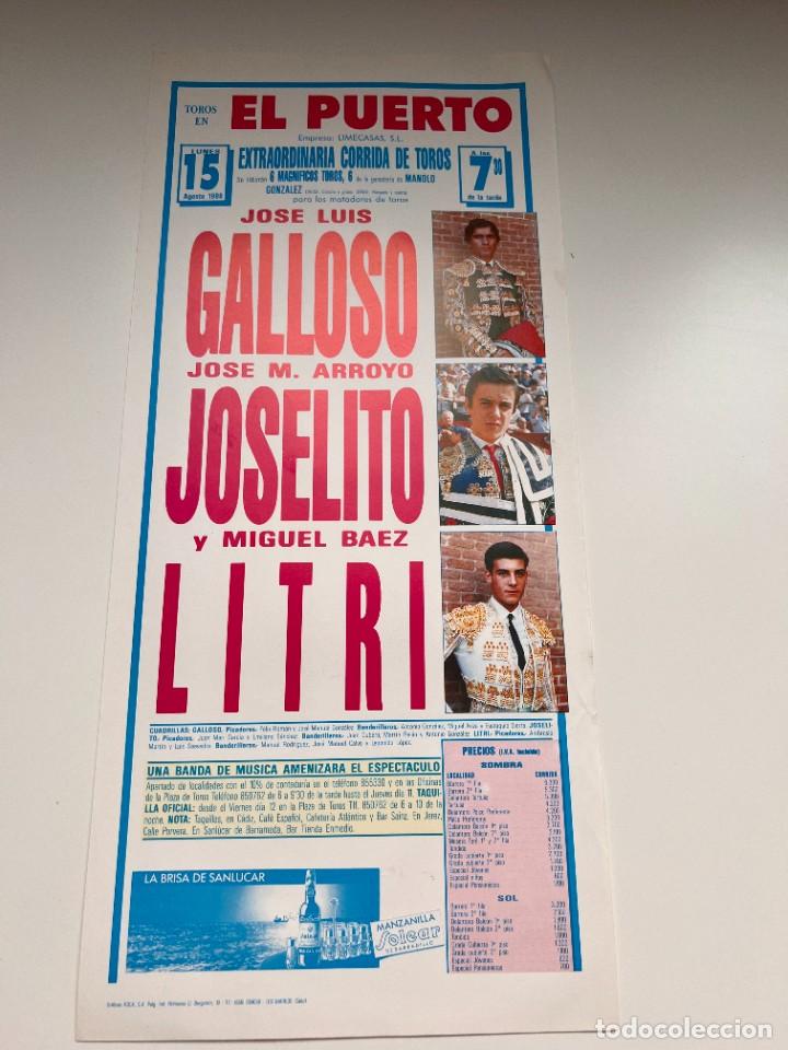 Tauromaquia: CARTEL. TOROS EN EL PUERTO. 1988. GANADERO M. GONZALEZ. J.L. GALLOSO. JOSELITO. EL LITRI