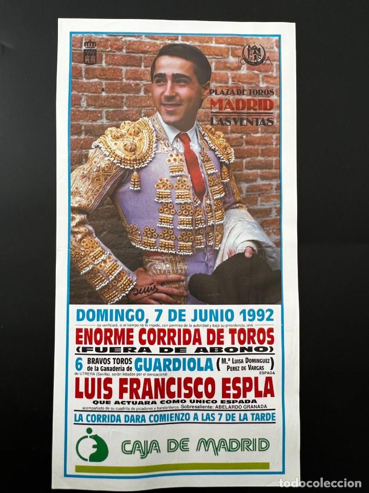 Stierkampf: CARTEL. PLAZA DE TOROS DE MADRID. LAS VENTAS. 1992. GANADERIA GUARDIOLA. LUIS FRANCISCO ESPLA