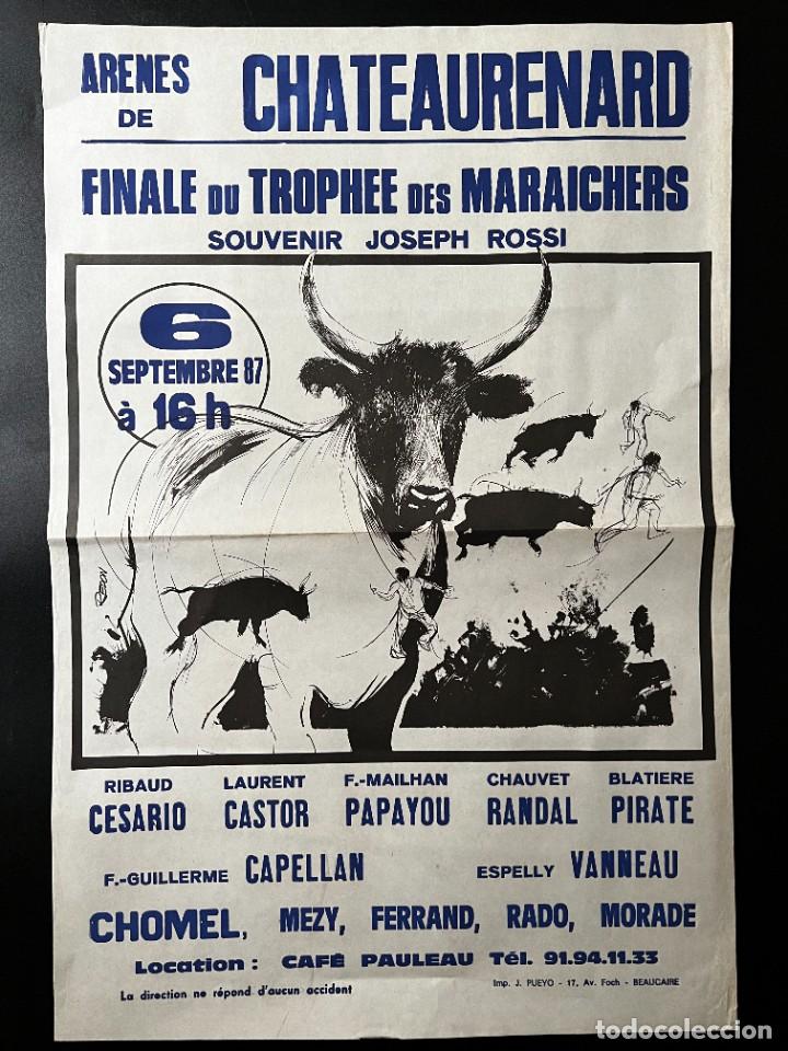 Tauromaquia: CARTEL.TOROS. ARENES DE CHATEAURENARD. FRANCIA. 1987. RIBAUD CESARIO. LAURENT CASTOR. CHAUVET RANDAL