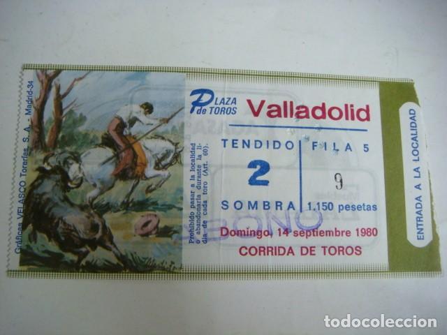 Tauromaquia: ENTRADA DE `PLAZA DE TOROS VALLADOLID DOMINGO14-SEPTIEMBRE-1980,CAJ-N&ordm;-29