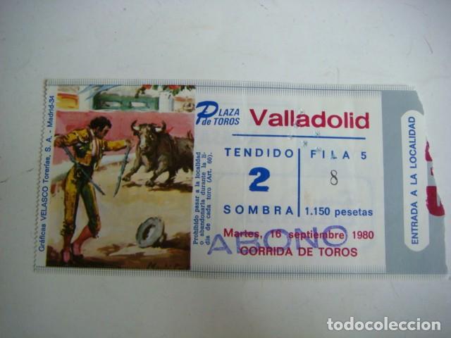 Tauromaquia: ENTRADA DE `PLAZA DE TOROS VALLADOLID MARTES-16 -SEPTIEMBRE-1980,CAJ-N&ordm;-29