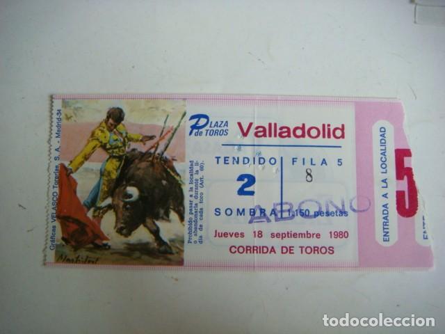 Tauromaquia: ENTRADA DE `PLAZA DE TOROS VALLADOLID JUEVES-18 -SEPTIEMBRE-1980,CAJ-N&ordm;-29