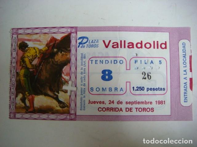 Tauromaquia: ENTRADA DE `PLAZA DE TOROS VALLADOLID JUEVES -24-SEPTIEMBRE-1981,CAJ-N&ordm;-29