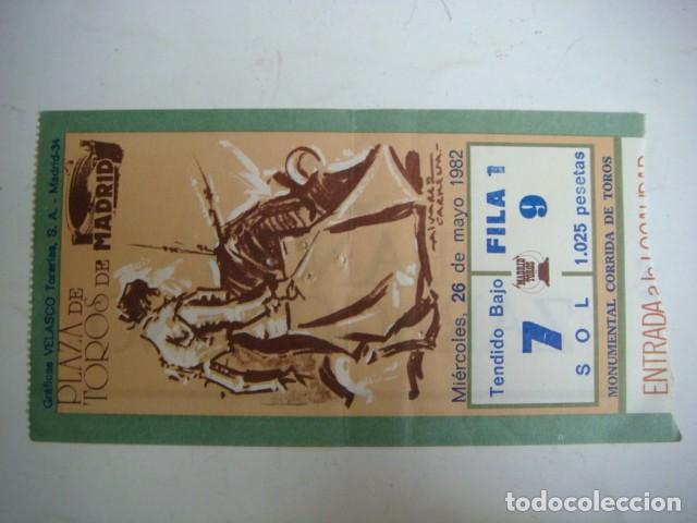 Tauromachie: ENTRADA DE PLAZA DE TOROS MADRID MIERCOLES-26 DE MAYO 1982,CAJ-N&ordm;-29