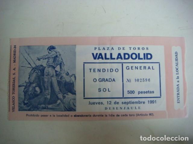 Tauromaquia: ENTRADA DE PLAZA DE TOROS VALLADOLID-JUEVES -12 -DE SEPTIEMBRE-1991,CAJ-N&ordm;-29