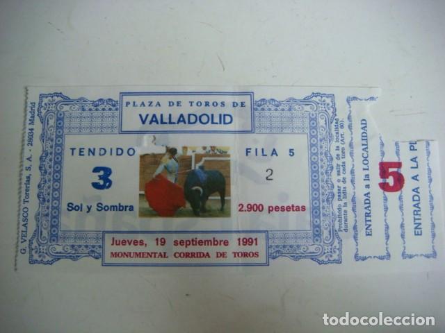 Tauromaquia: ENTRADA DE PLAZA DE TOROS VALLADOLID-JUEVES-19-DE SEPTIEMBRE-1991,CAJ-N&ordm;-29