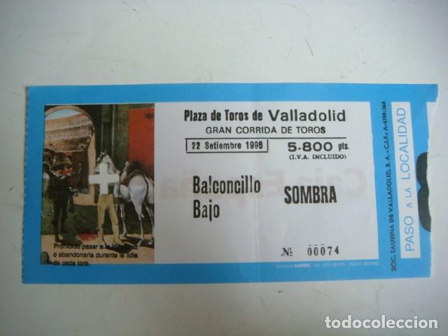 Tauromaquia: ENTRADA DE PLAZA DE TOROS VALLADOLID-22-DE SEPTIEMBRE-1996,CAJ-N&ordm;-29
