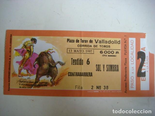 Tauromaquia: ENTRADA DE PLAZA DE TOROS VALLADOLID-13-DE MAYO-1997,CAJ-N&ordm;-29