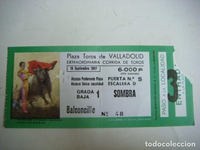 Tauromaquia: ENTRADA DE PLAZA DE TOROS VALLADOLID-16-DE SEPTIEMBRE-1997,CAJ-N&ordm;-29