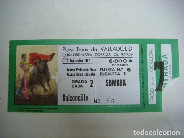 Tauromaquia: ENTRADA DE PLAZA DE TOROS VALLADOLID-20-DE SEPTIEMBRE-1997,CAJ-N&ordm;-29