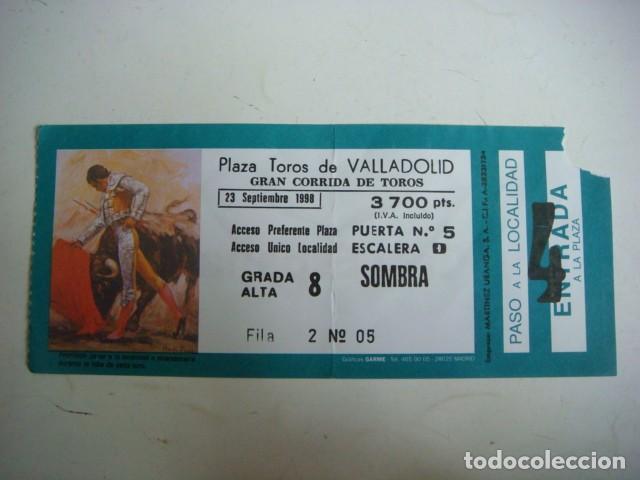 Tauromaquia: ENTRADA DE PLAZA DE TOROS VALLADOLID-23-DE-SEPTIEMBRE-1998,CAJ-N&ordm;-29