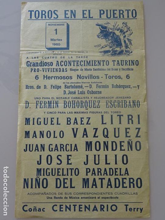 Stierkampf: TAUROMAQUIA CARTEL DE CORRIDA DE TOROS. PLAZA PUERTO SANTA MAR&Iacute;A, A&Ntilde;O 1960. LITRI MONDE&Ntilde;O 36CM. 698