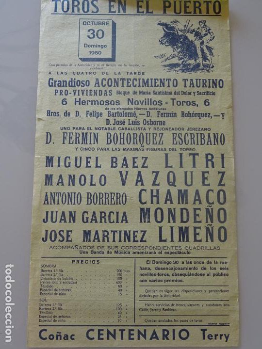 Tauromachia: TAUROMAQUIA CARTEL DE CORRIDA DE TOROS. PLAZA PUERTO SANTA MAR&Iacute;A, A&Ntilde;O 1960. LITRI CHAMACO 36CM. 699