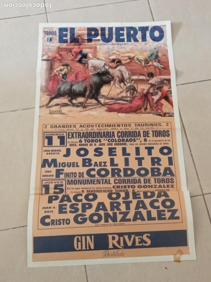 Tauromaquia: CARTEL. TOROS. EL PUERTO. 1991. JOSELITO, LITRI, FINITO DE C&Oacute;RDOBA, PACO OJEDA, ESPARTACO. 50 X 92
