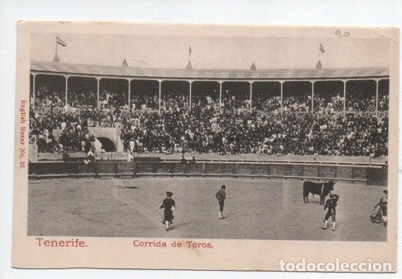 Tauromaquia: POSTAL, TENERIFE. CORRIDA DE TOROS, ENGLISH BAZAR N.&ordm; 23. REVERSO SIN DIVIDIR. SIN CIRCULAR.