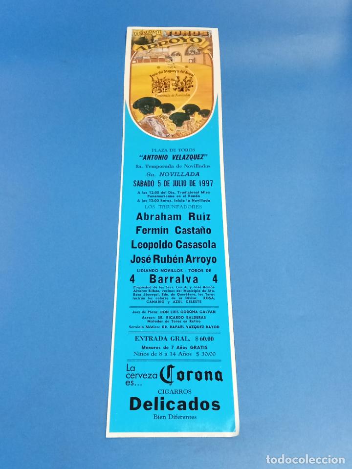 Tauromaquia: CARTEL TOROS. PLAZA ANTONIO VELAZQUEZ. MEXICO. ABRAHAM RU&Iacute;Z, CASTA&Ntilde;O, CASASOLA, ARROYO. 11 X 47