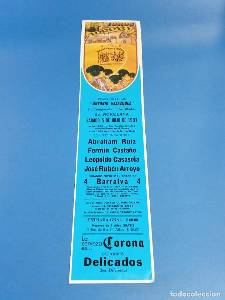 Tauromaquia: CARTEL TOROS. PLAZA ANTONIO VELAZQUEZ. MEXICO. ABRAHAM RU&Iacute;Z, CASTA&Ntilde;O, CASASOLA, ARROYO. 11 X 47