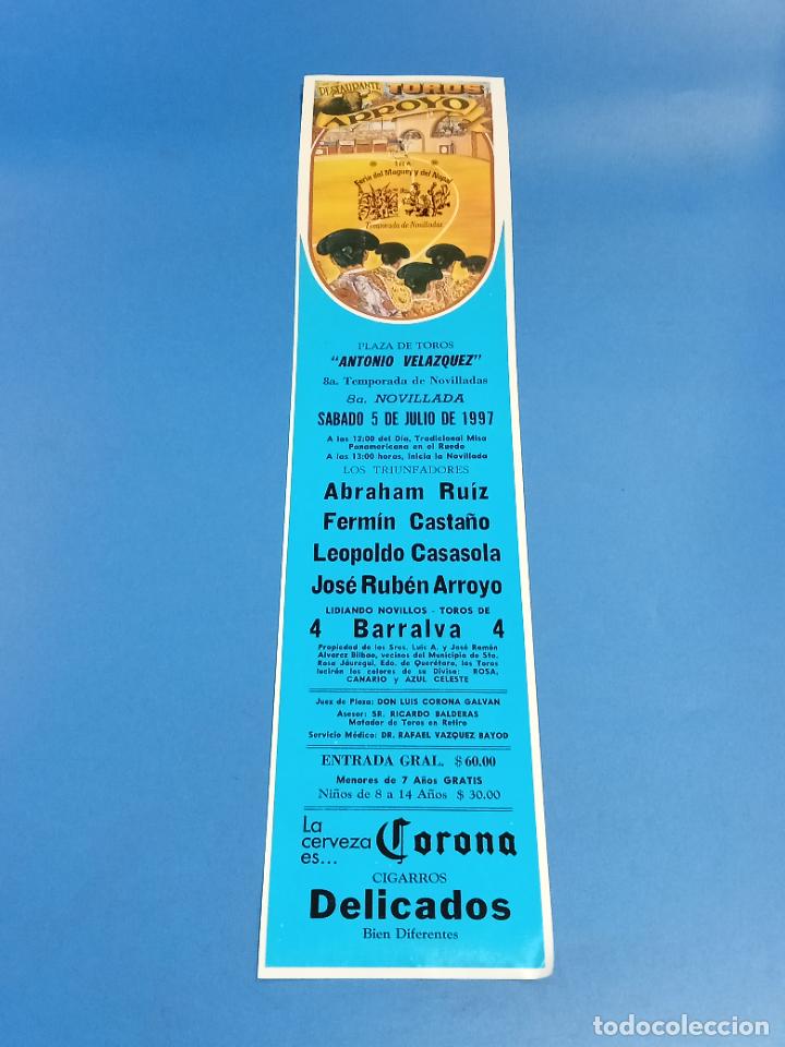 Tauromaquia: CARTEL TOROS. PLAZA ANTONIO VELAZQUEZ. MEXICO. ABRAHAM RU&Iacute;Z, CASTA&Ntilde;O, CASASOLA, ARROYO. 11 X 47