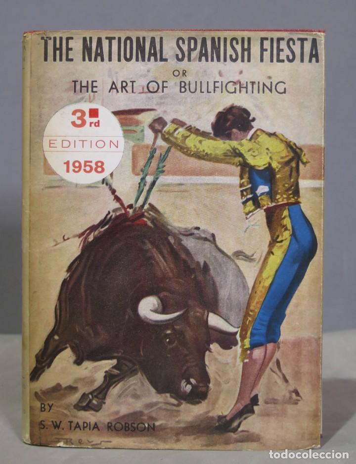 Bullfighting: The National Spanish Fiesta or the Art of Bullfighting