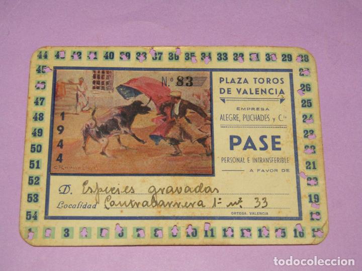 Tauromachia: Antiguo Pase de Temporada A&ntilde;o 1944 Puerta de Autoridades - Plaza de Toros de Valencia Firmado