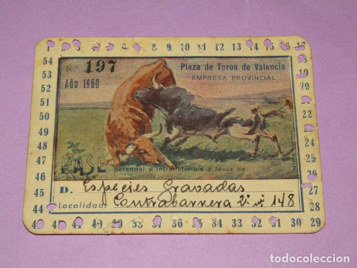 Tauromaquia: Antiguo Pase de Temporada A&ntilde;o 1960 Puerta de Autoridades - Plaza de Toros de Valencia Firmado