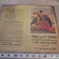 Tauromaquia: PROGRAMA DE MANO TOROS EN EL PUERTO 1964