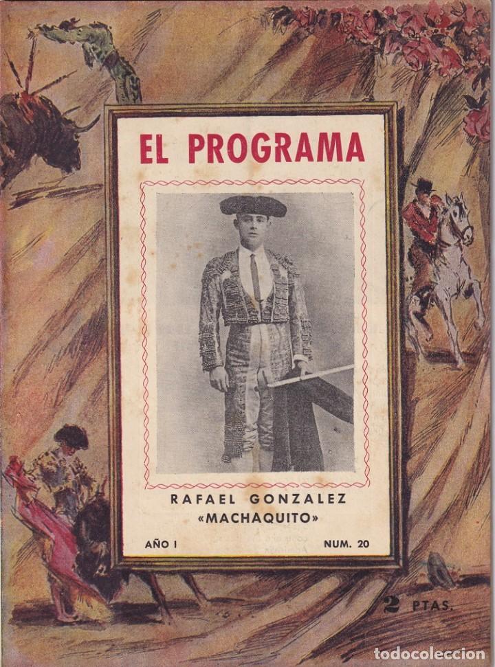 Tauromaquia: El Programa A&ntilde;o I 1953 N. 20 Barcelona Revista taurina / Rafael Gonz&aacute;lez - Machaquito