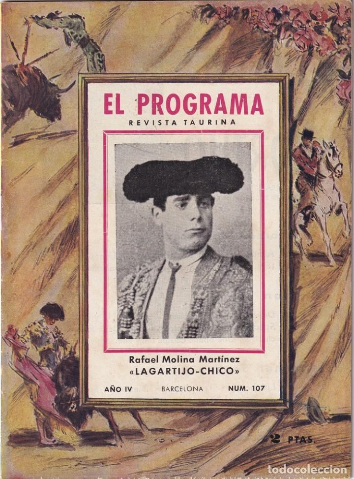 Tauromaquia: El Programa A&ntilde;o IV 1956 N. 107 Barcelona Revista taurina / Rafael Molina Mart&iacute;nez - Lagartijo chico