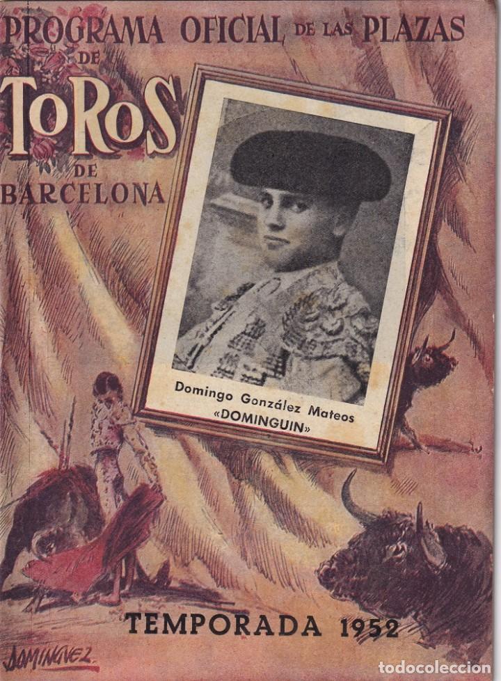 Tauromaquia: Programa Oficial de Plazas de Toros Barcelona - Temporada 1952 / Domingo Gonz&aacute;lez Mateos - Dominguin