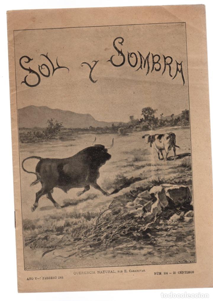 Stierkampf: SEMANARIO TAURINO ILUSTRADO SOL Y SOMBRA. N&ordm; 204. 7 FEBRERO 1901