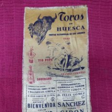 Tauromaquia: CARTEL SEDA PLAZA DE TOROS DE HUESCA 1959, BIENBENIDA, APARICIO ,BERNARDO,SANCHEZ ,GIRON,PUERTA.. Lote 363061445