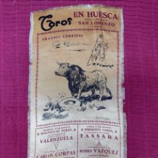 Tauromaquia: CARTEL DE SEDA. PLAZA DE TOROS DE HUESCA. 1958.CORPAS ,CELIS,GIRON,VAZQUEZ,CHAMACO Y CHICUELO HIJO.. Lote 363061860