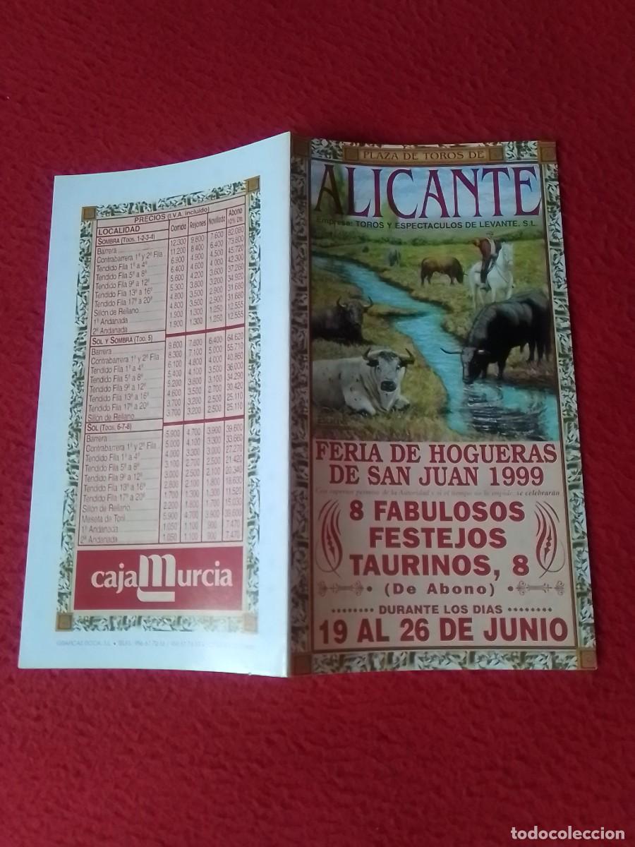 Tauromaquia: FOLLETO D&Iacute;PTICO PROGRAMA O SIMIL TOROS TOREO ALICANTE FERIA DE HOGUERAS DE SAN JUAN 1999 TOREO VER..