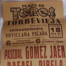 Tauromaquia: CARTEL ANTIGUO DE TORREVIEJA PLAZA DE TOROS NOVILLADA PICADA EXTRAORDINARIA 1977 GÓMEZ JAÉN PIRELA M