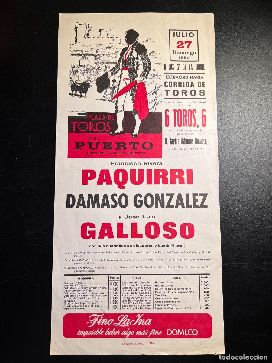 Tauromachia: CARTEL TOROS. PUERTO SANTA MARIA. 1980. PAQUIRRI, DAMASO GONZALEZ, JOSE LUIS GALLOSO