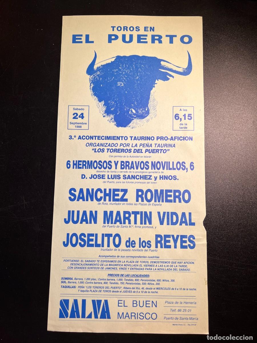 Tauromaquia: CARTEL TOROS. PUERTO SANTA MARIA. 1988. SANCHEZ ROMERO, JUAN MARTIN VIDAL, JOSELITO DE LOS REYES