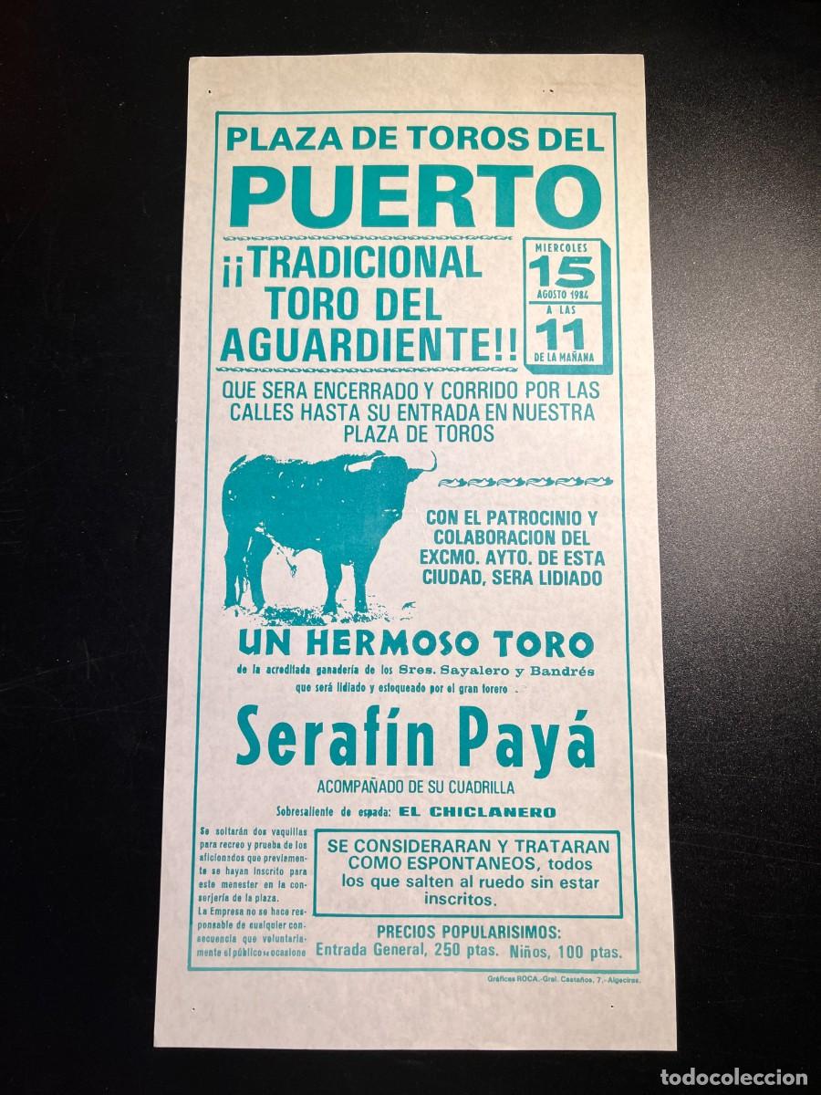 Tauromaquia: CARTEL TOROS. PUERTO SANTA MARIA. 1984. GANADERIA SAYALERO Y BANDR&Eacute;S. SERAF&Iacute;N PAY&Aacute;