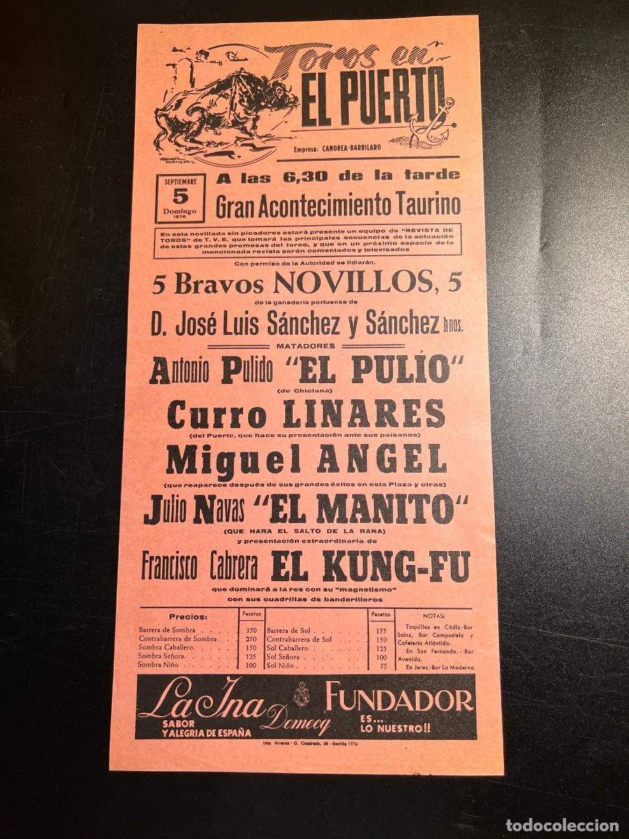 Tauromaquia: CARTEL TOROS. PUERTO SANTA MARIA. 1976. CURRO LINARES, EL PULIO, MIGUEL ANGEL, EL MANITO, EL KUNG-FU