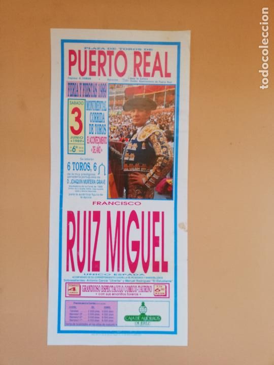 Tauromaquia: CARTEL TOROS. PLAZA DE TOROS PUERTO REAL. 1989. FRANCISCO RUIZ MIGUEL.