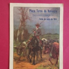 Tauromaquia: PROGRAMA DE MANO, FERIA DE JULIO, AÑO 1951 , PLAZA DE TOROS DE VALENCIA