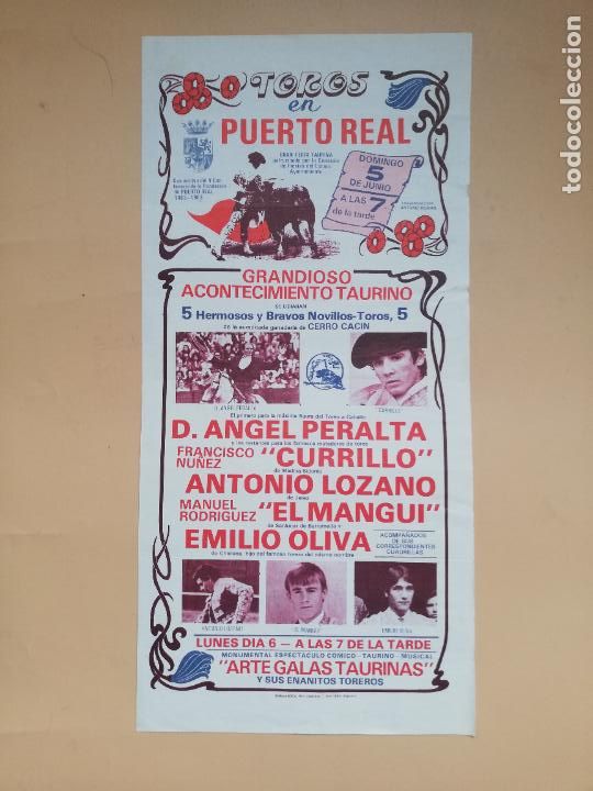 Tauromaquia: CARTEL TOROS. PLAZA TOROS PUERTO REAL. 1983. ANGEL PERALTA.CURRILLO.ANTONIO LOZANO.EL MANGUI.E.OLIVA