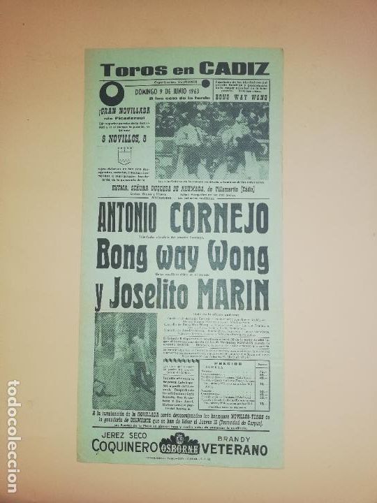 Tauromaquia: CARTEL TOROS. CADIZ. 1963. ANTONIO CORNEJO. BONG WAY WONG. JOSELITO MARIN.