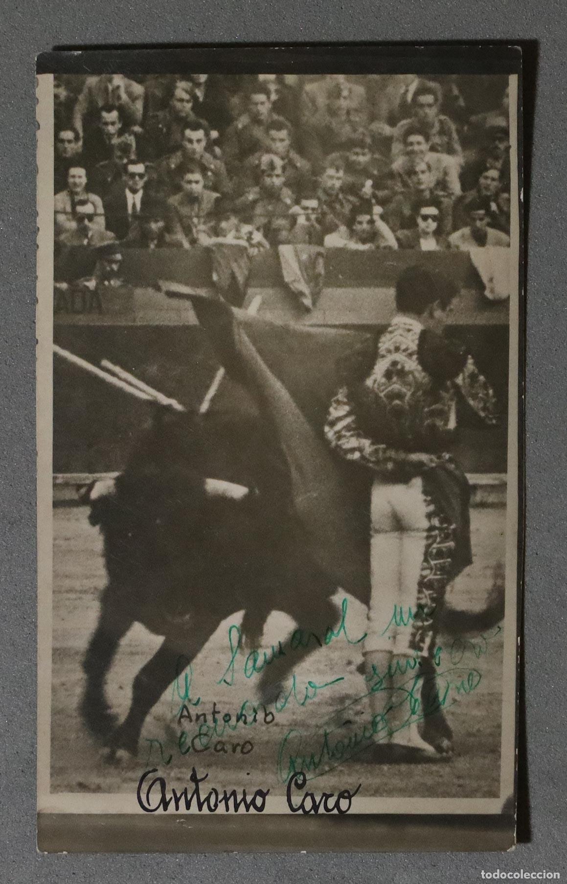 Bullfighting: FOTOGRAFIA POSTAL. TORERO ANTONIO CARO. CON DEDICATORIA AUTOGRAFA AUTOR