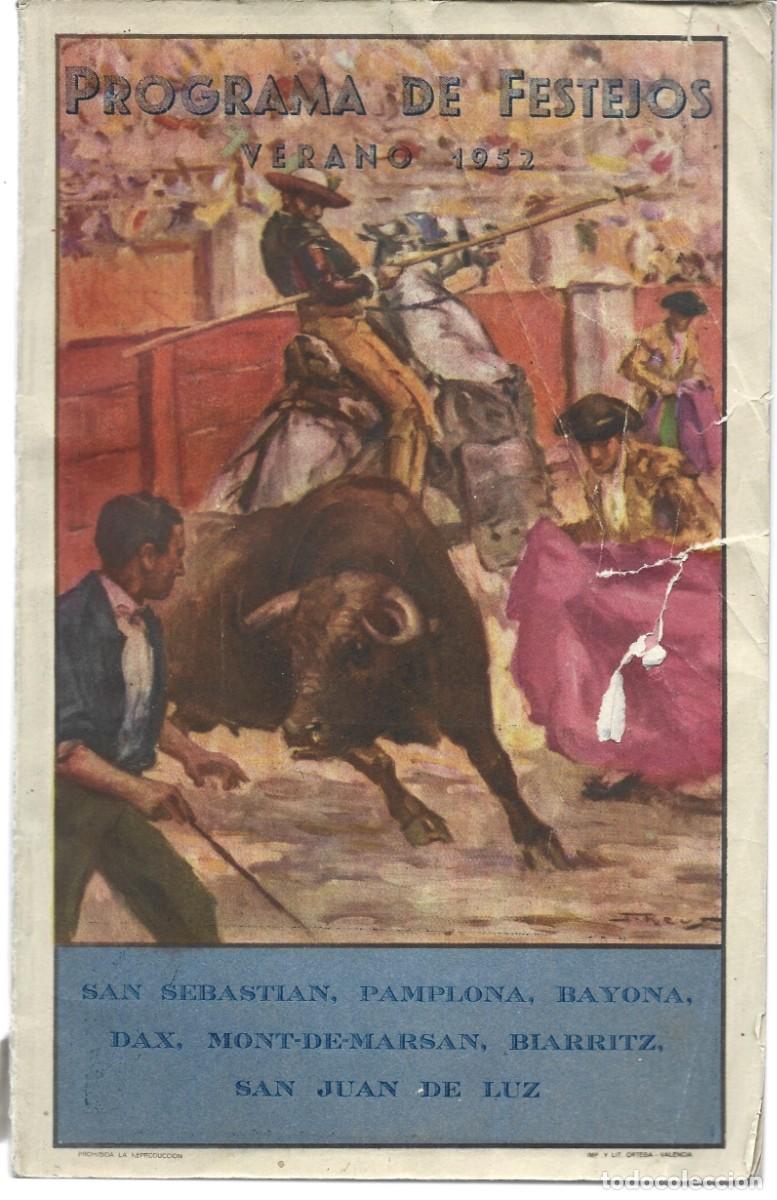 Tauromaquia: PROGRAMA DE FESTEJOS VERANO 1952. SAN SEBASTI&Aacute;N, PAMPLONA, BAYONA, DAX, MONT-DE-MARSAN, BIARRITZ...