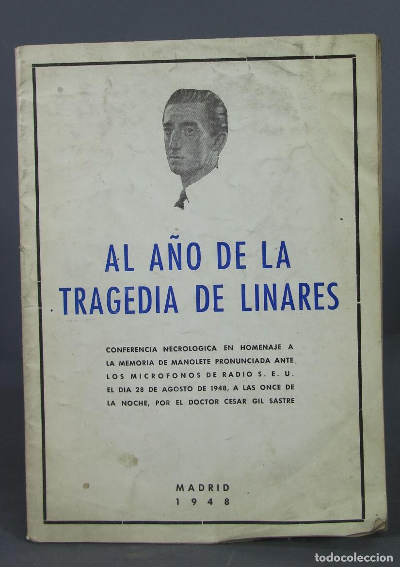 Tauromaquia: EL A&Ntilde;O DE LA TRAGEDIA DE LINARES. CONFERENCIA HOMENAJE MANOLETE. DR. CESAR GIL. 1948