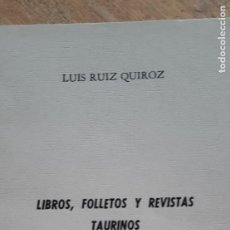 Tauromaquia: LIBROS, FOLLETOS Y REVISTAS TAURINOS.