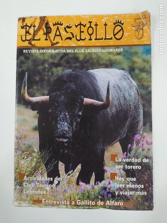 Tauromaquia: EL PASEILLO REVISTA INFORMATIVA CLUB TAURINO LOGRO&Ntilde;ES. N&ordm; 14. MARZO 2006. GALLITO DE ALFARO TDKR9