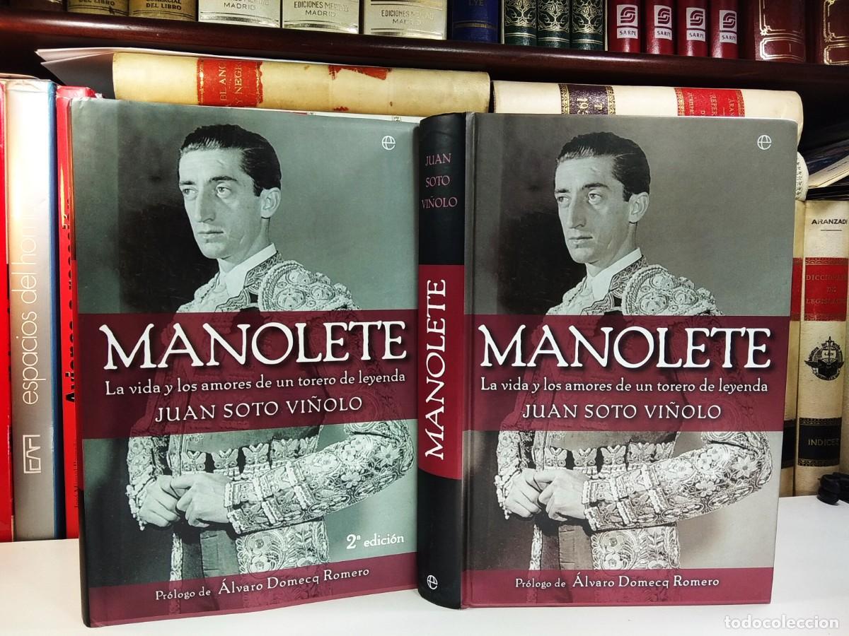 Tauromachia: MANOLETE. La vida y los amores de un torero de leyenda. SOTO VI&Ntilde;OLO, Juan. Regalo: EL TERCIO UT&Oacute;PICO
