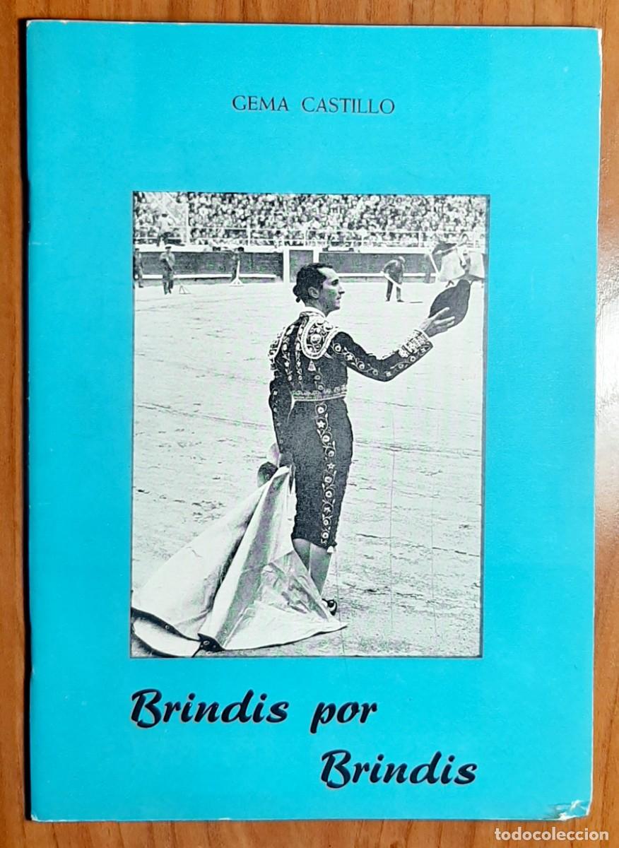 Tauromaquia: BRINDIS POR BRINDIS. GEMA CASTILLO. REAPARICION DE LUIS MIGUEL DOMINGUIN EN BARCELONA. 1959.